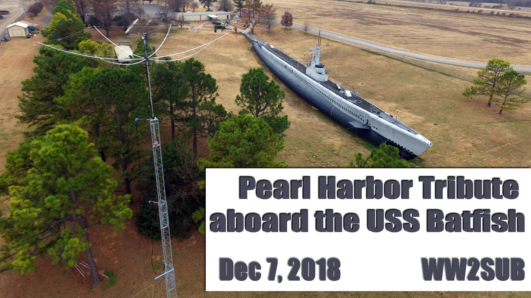 Episode 170: Pearl Harbor Tribute from the USS Batfish – WW2SUB