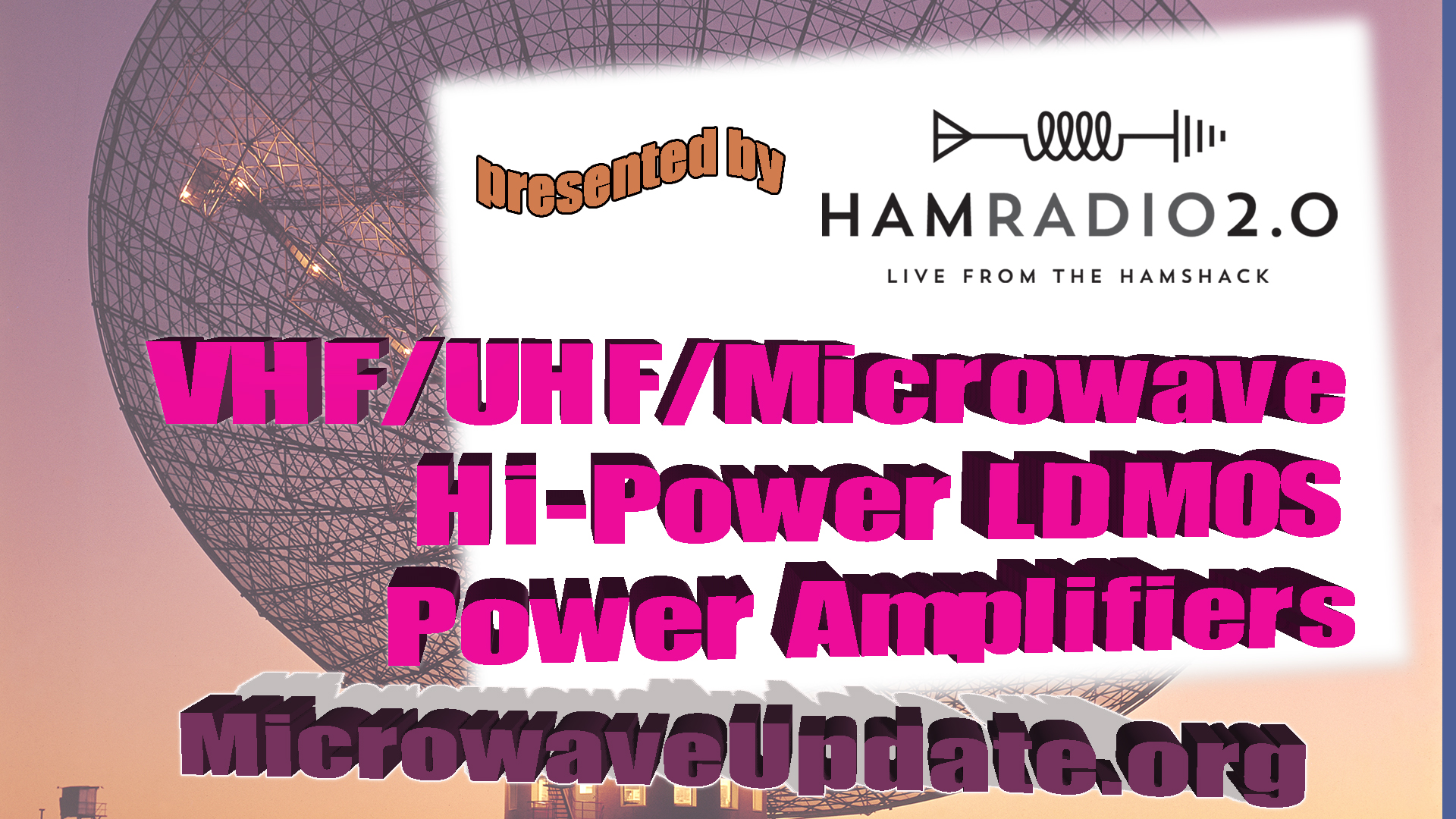Episode 358: Hi-Power LDMOS Power Amplifiers for Ham Radio | Microwave Update