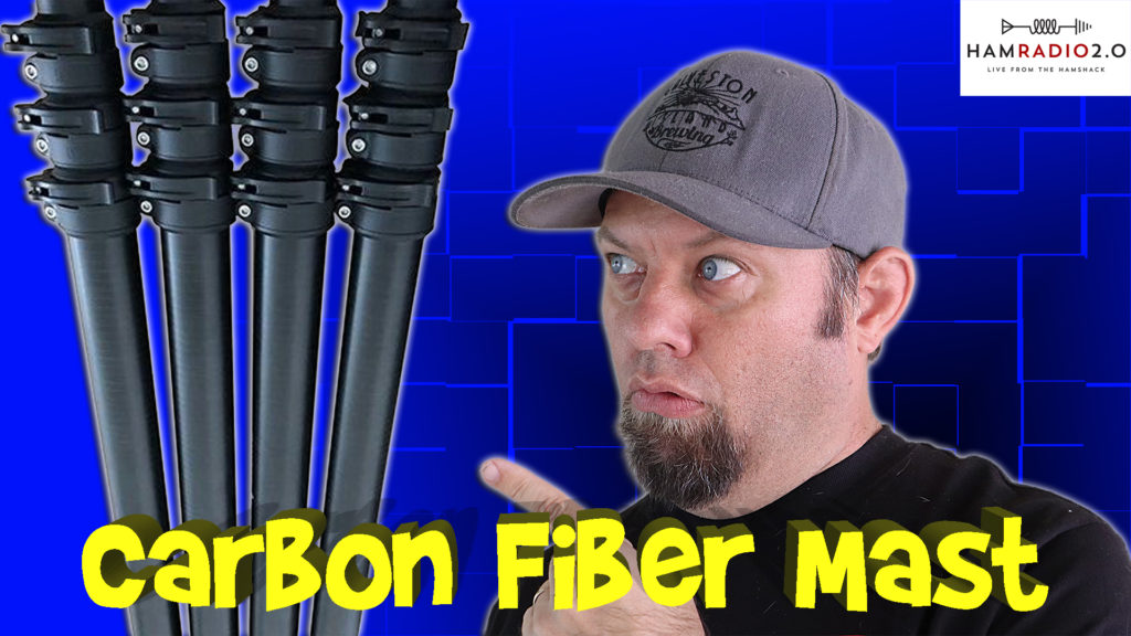 Episode 412 Carbon Fiber Mast for Ham Radio Antennas from Gigaparts